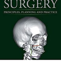 Orthognathic Surgery Principles, Planning and Practice